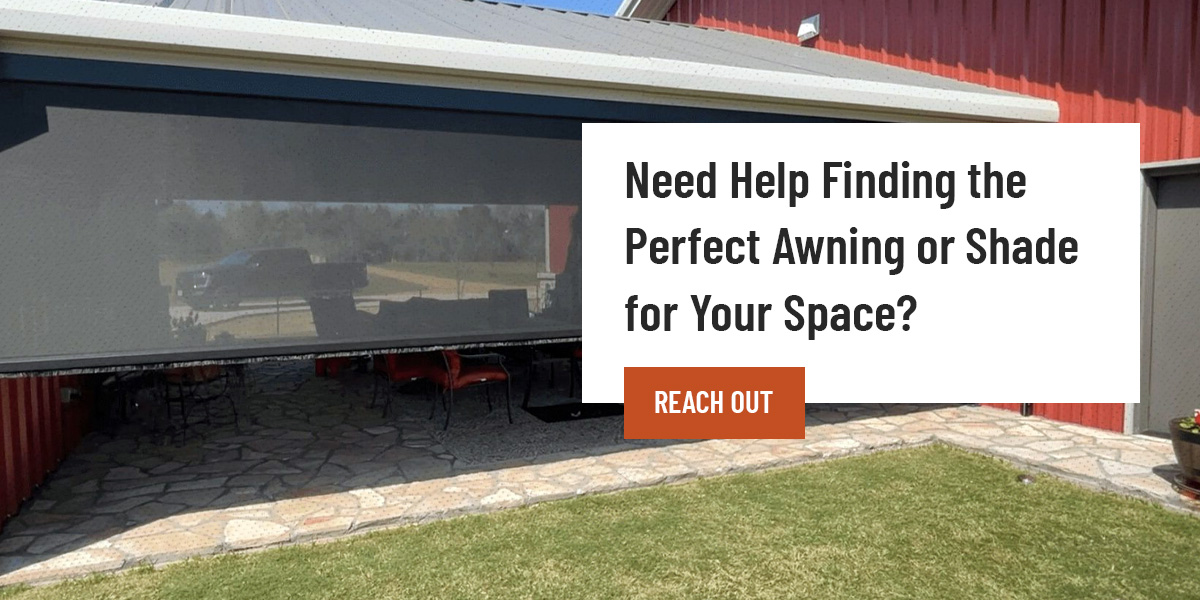 Need Help Finding the Perfect Awning or Shade for Your Space?